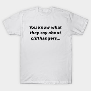 Cliffhangers T-Shirt